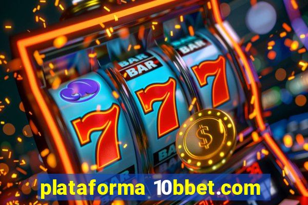 plataforma 10bbet.com